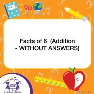 Image representing cover art for Facts of 6 (Addition - WITHOUT ANSWERS)