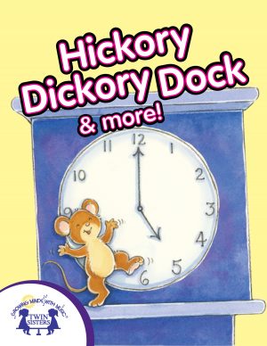Cover art for Hickory Dickory Dock & More