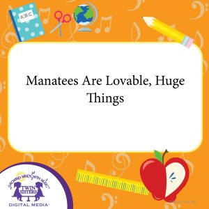 Cover art for Manatees Are Lovable, Huge Things