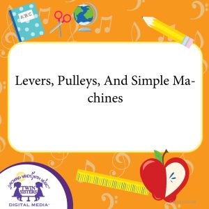 Cover art for Levers, Pulleys, And Simple Machines