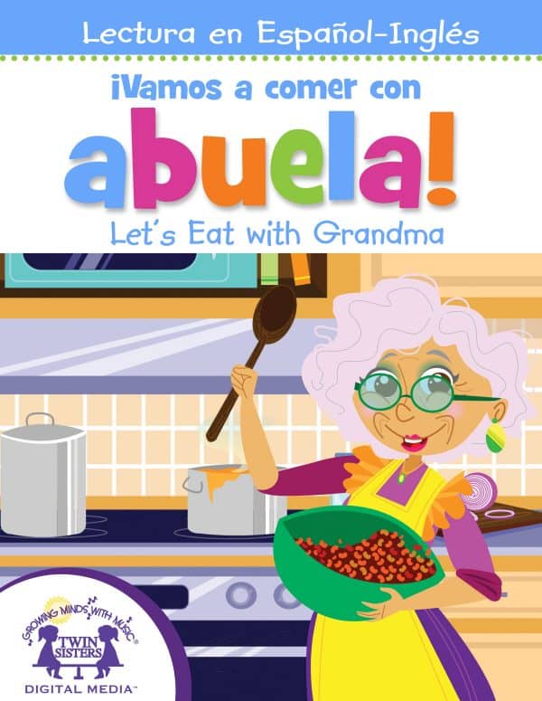 Image Representing Cover Art For ¡Vamos A Comer Con Abuela! / Let’s Eat With Grandma